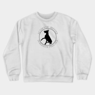 Authentic Breeder Doberman Pinscher Crewneck Sweatshirt